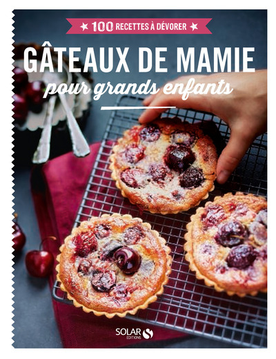 Image de Gâteaux de Mamie pour grands enfants - 100 recettes à dévorer