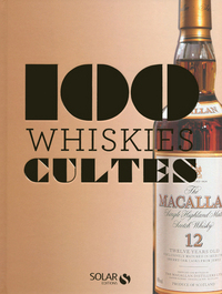 Image de Les 100 Whiskies cultes