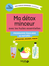 Image de Ma détox minceur avec les huiles essentielles