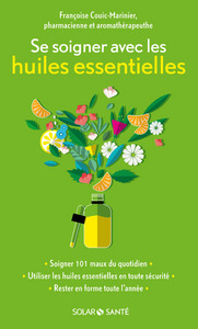 Image de Se soigner avec les huiles essentielles