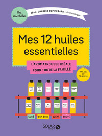 Image de Mes 12 huiles essentielles