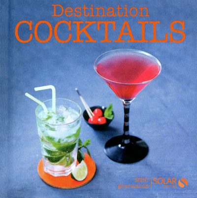 Image de Destination cocktails - Mini gourmands