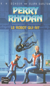 Image de Perry Rhodan - numéro 117 Le robot qui rit