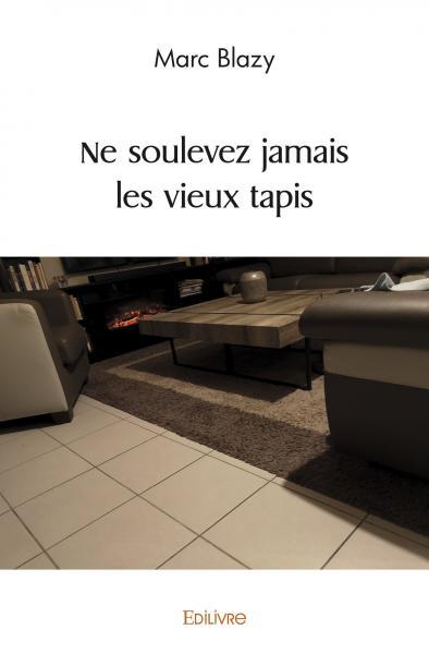 Image de Ne soulevez jamais les vieux tapis
