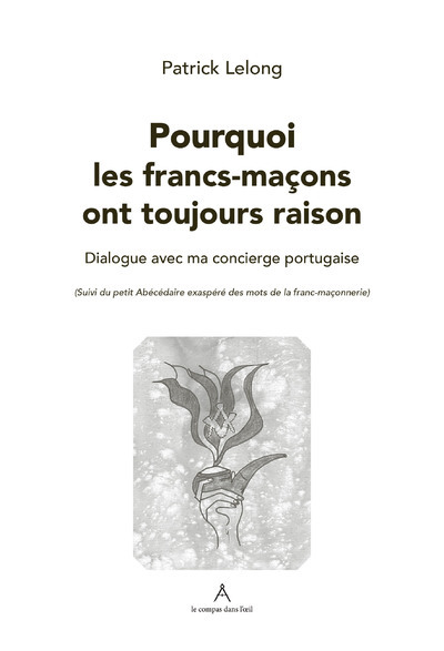 Picture of Pourquoi les francs-maçons ont toujours raison