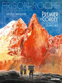 Picture of Intégrale du cycle Chamonix -  Premier de cordée, La grande crevasse, Retour à la montagne