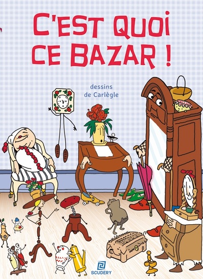Picture of C'est quoi ce bazar !