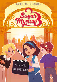 Image de Sugar Mystery - Tome 2 Silence, on tourne !