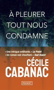 Image de A pleurer tout nous condamne