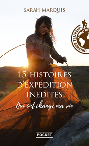 Picture of 15 histoires d'expédition inédites qui ont changé ma vie