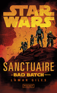 Picture of Star Wars - Sanctuaire : A Bad Batch novel