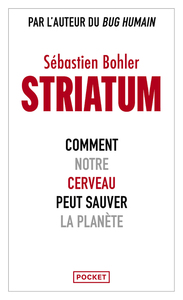 Image de Striatum - Comment notre cerveau peut sauver la planète