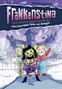 Picture of Frankenstina, monstrueusement parfaite - Tome 01 : Une horrible fête en danger