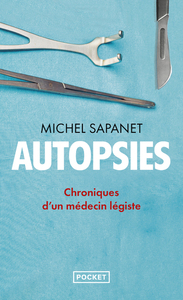 Image de Autopsies - Chroniques d'un médecin légiste