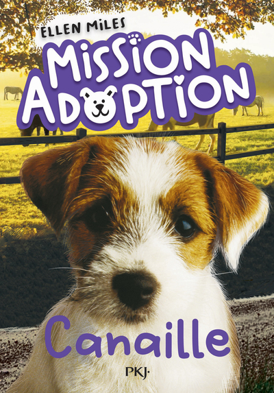 Image de Mission adoption - Tome 4 : Canaille