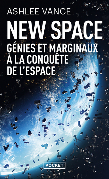 Picture of New Space : Génies et marginaux à la conquête de l'espace