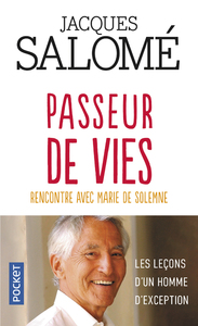 Picture of Passeur de vies - Rencontre avec Marie de Solemne