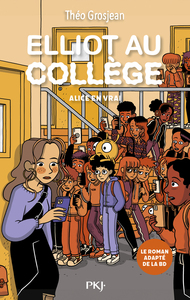 Picture of Elliot au collège - Tome 03 : Alice en vrai