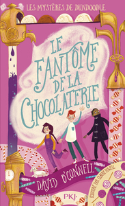 Picture of Les Mystères de Dundoodle - Tome 1 Le Fantôme de la chocolaterie