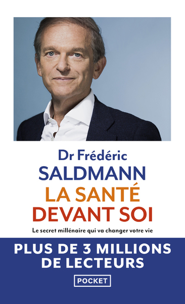 Image de La Santé devant soi - Le Secret millénaire qui va changer votre vie