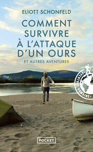 Image de Comment survivre à l'attaque d'un ours et autres aventures