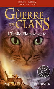 Picture of La guerre des Clans cycle V - tome 4 L'Etoile Flamboyante