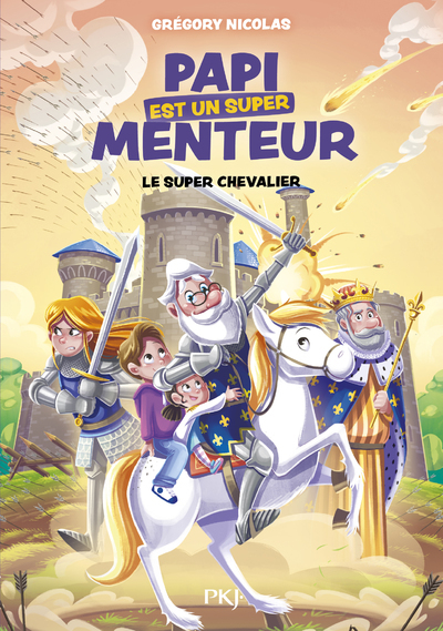 Image de Papi est un super menteur - Tome 2 Le super chevalier