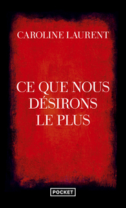 Picture of Ce que nous désirons le plus