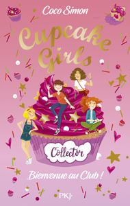 Image de Cupcake Girls - Bienvenue au Club ! - Collector