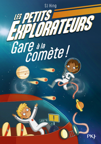 Image de Les Petits Explorateurs - Tome 02 Gare à la comète !