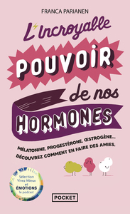 Image de L'incroyable pouvoir de nos hormones