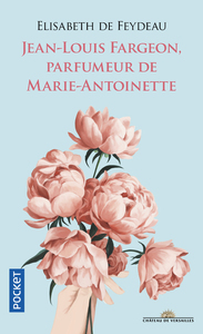 Image de Jean-Louis Fargeon, parfumeur de Marie-Antoinette
