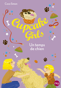 Image de Cupcake Girls - Tome 27 Un temps de chien