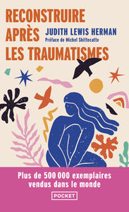 Picture of Reconstruire après les traumatismes - De la maltraitance domestique aux violences sociales