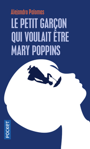 Picture of Le petit garçon qui voulait être Mary Poppins
