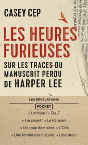 Image de Les Heures furieuses - Sur les traces du manuscrit perdu de Harper Lee