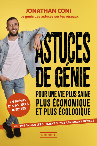 Picture of Astuces de génie pour une vie plus saine, plus économique et plus écologique : voiture, nuisibles, hygiène, linge, animaux, ménage