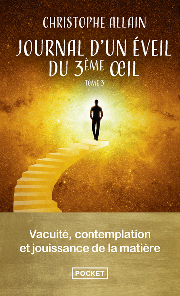 Image de Journal d'un éveil du 3e oeil. Vol.3 - Vacuité, contemplation et jouissance de la matière - Volume 3