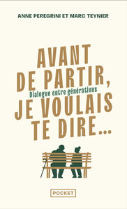 Image de Avant de partir, je voulais te dire... - Dialogue entre générations
