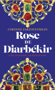 Image de Rose de Diarbékir - Une passion arménienne