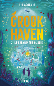 Image de Crookhaven - Tome 2 Le labyrinthe oublié