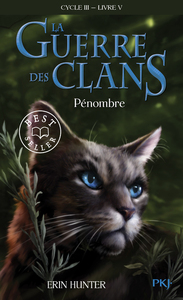 Image de La guerre des Clans - Cycle III Le pouvoir des étoiles - tome 5 Pénombre