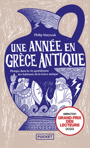 Picture of Une année en Grèce antique - Plongez dans la vie quotidienne des habitants de la Grèce antique