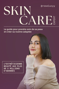 Picture of Skincare expert - Le guide pour prendre soin de sa peau et créer sa routine adaptée