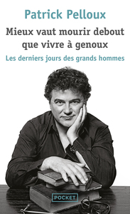 Picture of Mieux vaut mourir debout que vivre à genoux