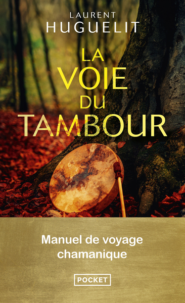 Picture of La Voie du tambour - Manuel de voyage chamanique