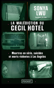 Image de La Malédiction du Cecil Hotel - Meurtres en série, suicides et morts violentes à Los Angeles