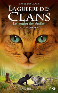 Picture of La guerre des Clans - Cycle V L'aube des clans - tome 6 Le sentier des étoiles