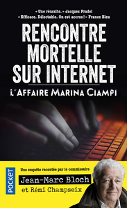 Picture of Rencontre mortelle sur internet - L'Affaire Marina Ciampi