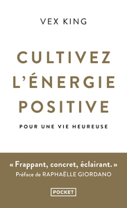 Image de Cultivez l'énergie positive - Pour une vie heureuse